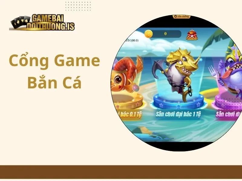 Cổng Game Bắn Cá
