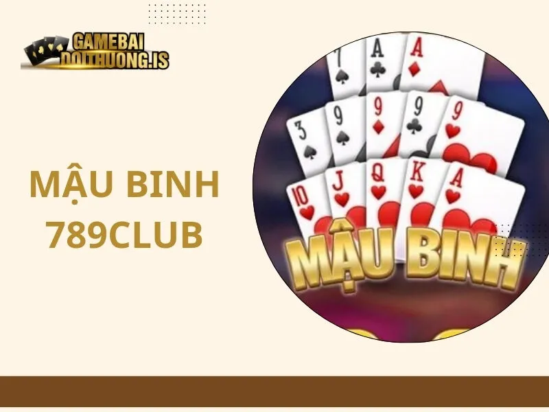 Mậu binh 789Club