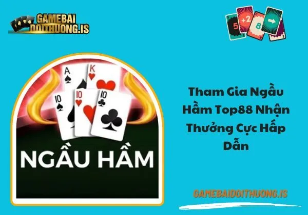 Ngầu hầm Top88