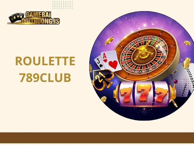 Roulette 789Club