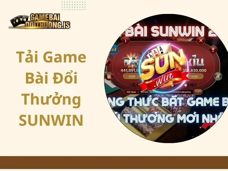 tải game bài đổi thưởng sunwin