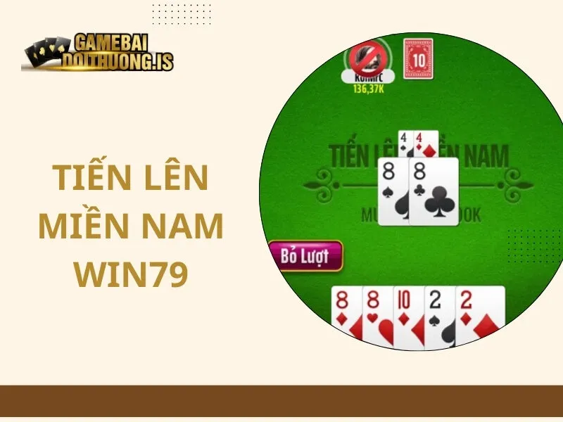 Tiến Lên Miền Nam Win79