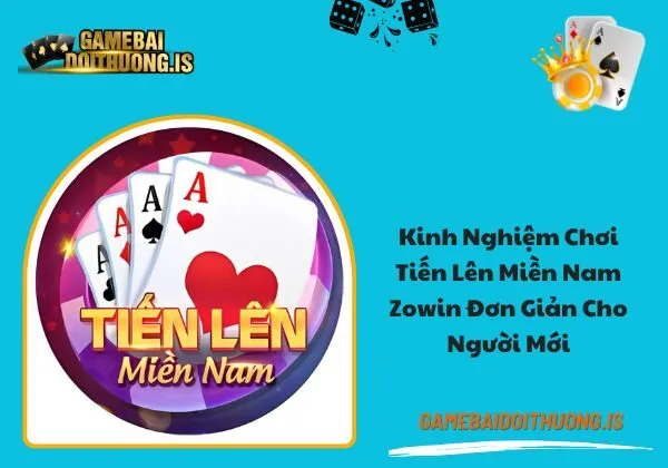 tiến lên miền Nam Zowin