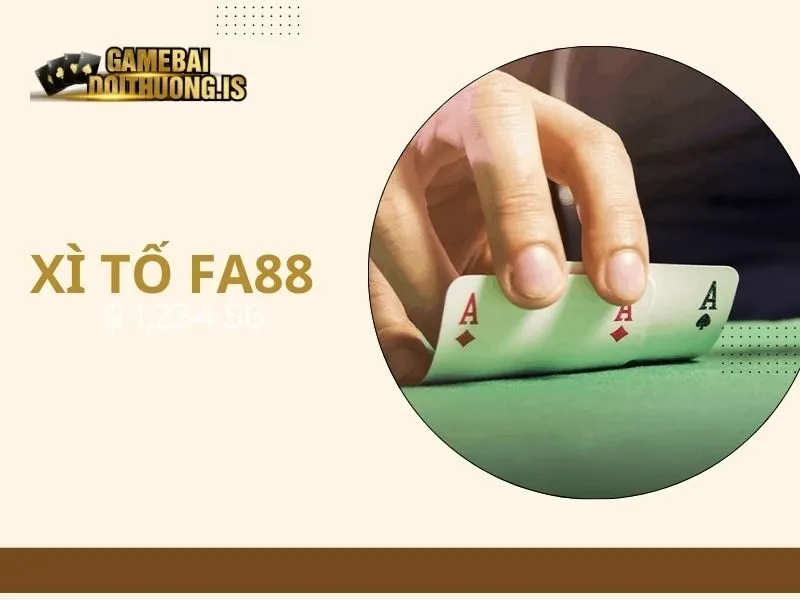 Xì tố fa88