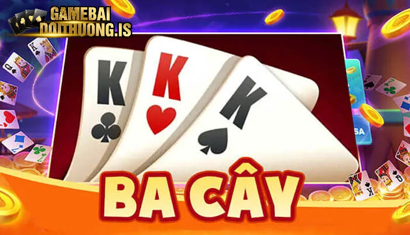Hiểu tổng quan về game bài 3 cây online
